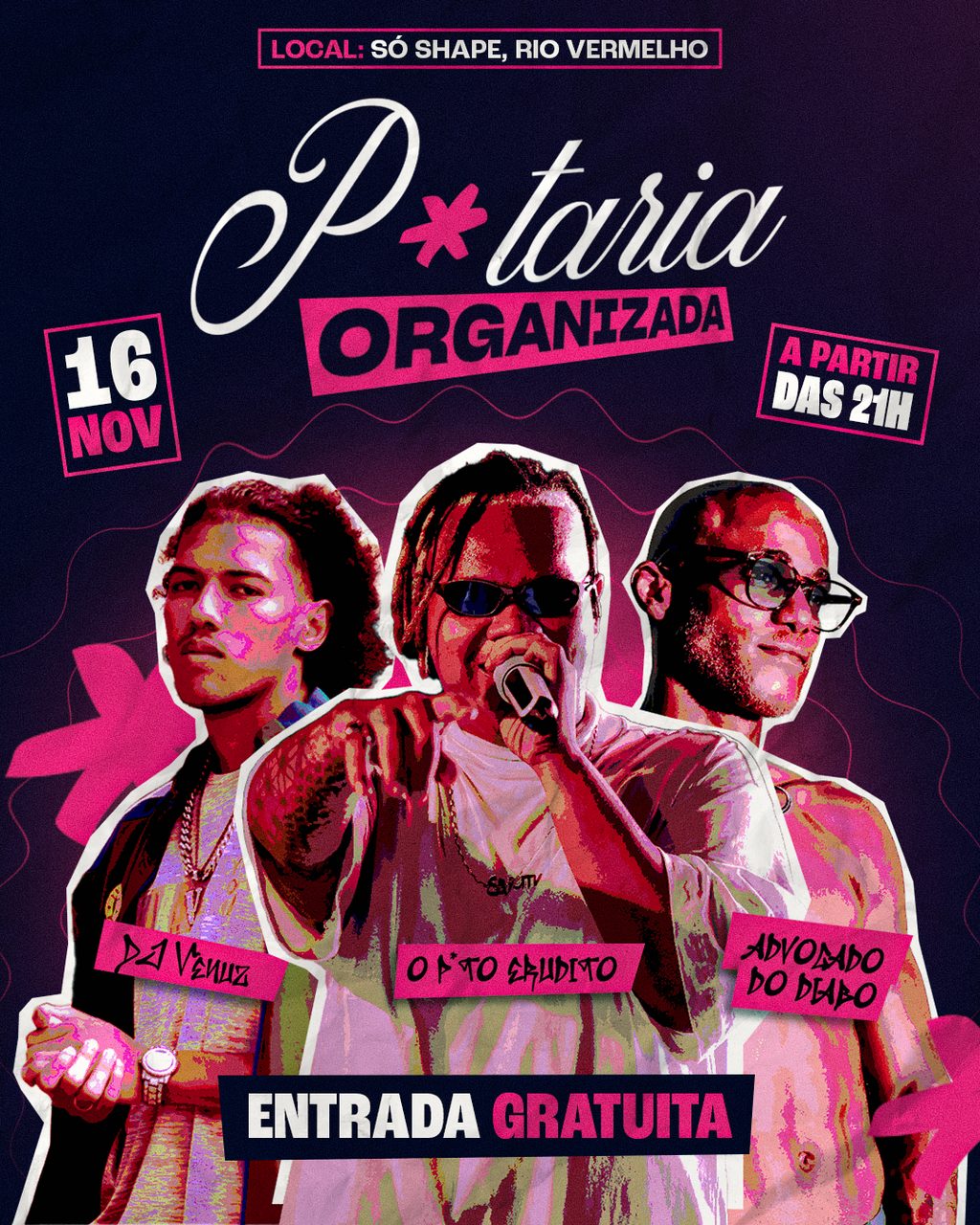 Cartaz — P*taria Organizada · 1ª Edição